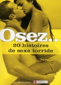 Osez... 20 histoires de sexe torride